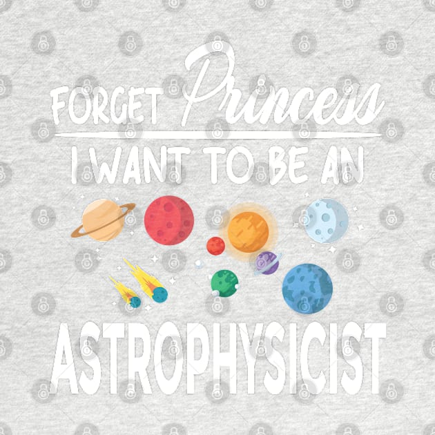 Forget Princess I Want To Be An Astrophysicist by Mafali